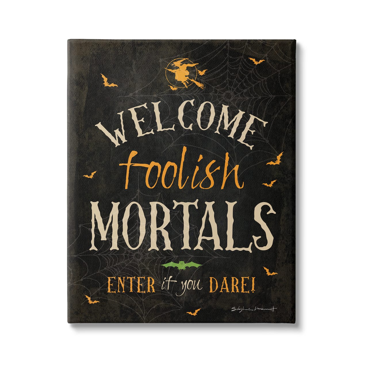 Stupell Industries Welcome Foolish Mortals Phrase Canvas Wall Art